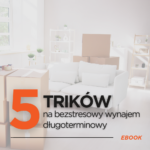 5 trików na bezstresowy najem długoterminowy [EBOOK]
